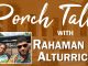 PORCH TALK w/ RAHAMAN & ALTURRICK